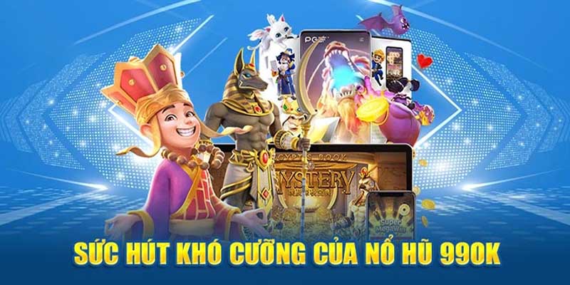 Điểm thu hút hàng ngàn cược thủ của sân game