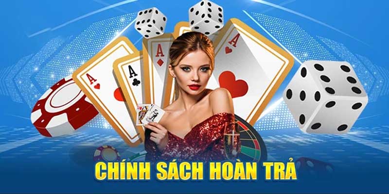 Hoàn tiền sau khi chơi cực đã